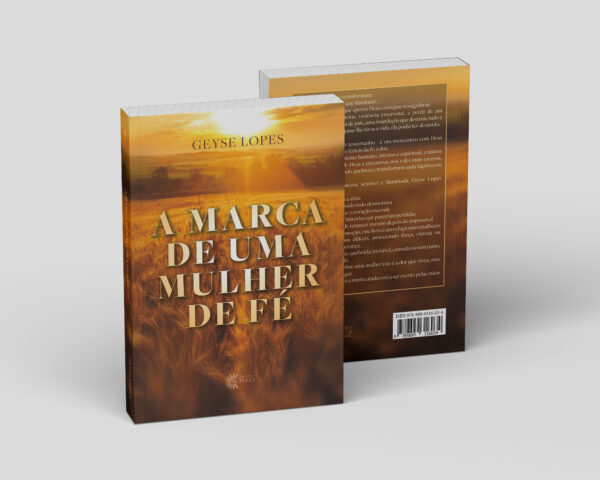 A Marca de Uma Mulher de Fé -  Geyse Lopes