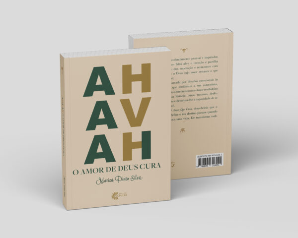 AHAVAH - O Amor de Deus Cura - Marisa Pinto Silva